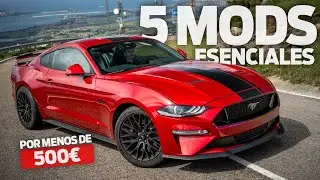 5 MODS imprescindibles para un Ford MUSTANG