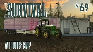 The Money is Rolling In! - Survival at Bulls Gap - Episode 69 - FS19