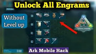 How to Unlock All Engrams Without Level up in Ark Mobile | New ARK Mobile Hack
