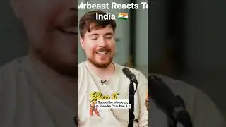 MrBeast Reacts To India 🇮🇳🇮🇳🇮🇳 @MrBeast @BeastReacts #shorts #reaction#indiareact #reactsindia