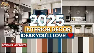 2025 Interior Design Trends | 9 Cool Decor Trends you&rsquo;ll be Seeing this year