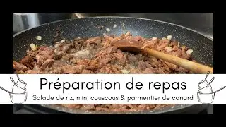BATCHCOOKING pour le week-end. Salade de riz niçois, mini couscous & parmentier de canard.