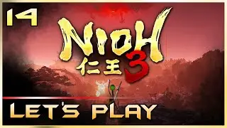 Nioh 3 Let's Play (Part 14) - Takeda's Crucible (PC) @PWARGaming​