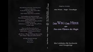 Der Weg der Hexe oder Das erste fl&uuml;stern der Magie