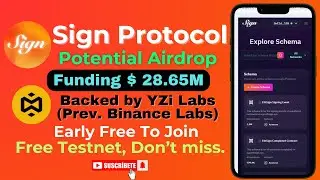 Sign Protocol Airdrop - Join Early Phase Testnet - Backed By Binance | Step-by-Step Guide #sign
