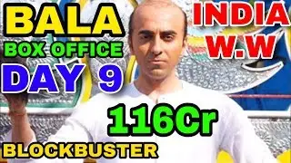Bala Movie Box Office Collection Day 9 | India,W.W | Blockbuster | Ayushman Khurana