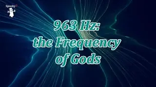 Spooky2 Rife Blog: 963 Hz-the Frequency of Gods