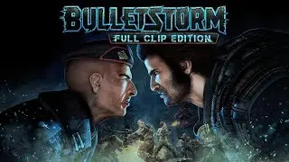 Bulletstorm  Full Clip Edition - Full Walkthrough No Commentary (napisy PL) part 1