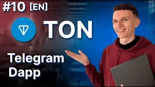 TON Smart Contracts | 10 | Telegram dapp [EN]