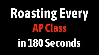 Roasting Every AP Class in 60 Seconds, Again