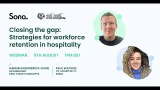 Webinar: Closing the gap: Strategies for workforce retention in Hospitality
