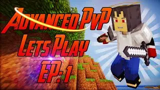 AdvancedPvP Let's Play #1!  w/ CodyGarrett