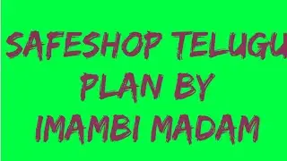 SAFESHOP PLAN BY IMAMBI MADAM