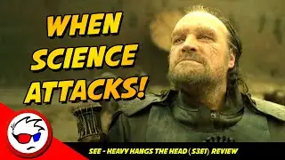 SEE Season 3 Episode 1 - Heavy Hangs The Head