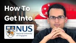 How to Get Into NUS | Complete Undergraduate Admission Guide