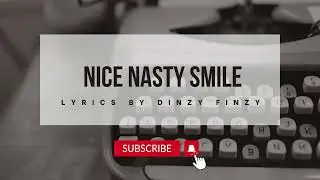 Nice Nasty Smile