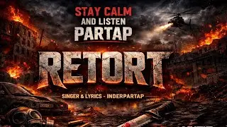 RETORT ( OFFICIAL VISUAL AUDIO): INDERPARTAP | NEW PUNJABI SONG 2025 |
