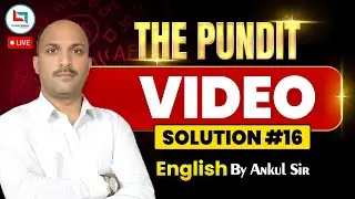 The Pundit Video Solution #16 | English | English by Ankul Sir    @CareerwillTestSeries