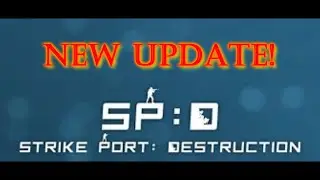 Strike port: destruction New update 0.07ob1 PC Gameplay(Download in the description)