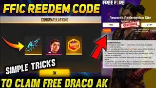 SIMPLE TRICKS TO GET FREE DRACO AK | FFIC REDEEM CODE REWARDS | FFIC FINALS FREE REWARDS | FREEFIRE