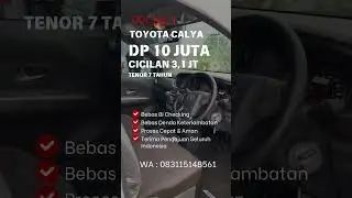 PROMO Toyota Calya DP 10 juta cicilan 3,1 jt Bebas BI Checking