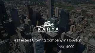 Fastest growing company in Houston | Karya Property Management