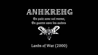 Anhkrehg - En paix avec soi meme, en guerre avec les autres