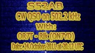 500kHz / S52AB-OR7T CW QSO