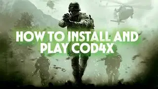 How to install and play Cod4X in 2025