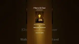 I Want to Be Closer, Hymn, Worship Song, Christian song, Markpi Studio