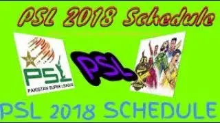 PSL 2018 SCHEDULE: PAKISTAN SUPER LEAGUE 3 I My Tips &Trick