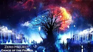 Zero-project - Dance of the Fairies