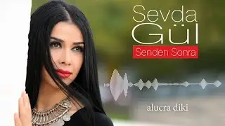 Sevda Gül -  Alucra Diki  [© Güvercin Müzik  Official Audio]