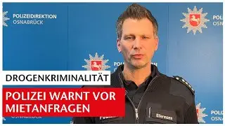 Drogen-Kriminalit&auml;t: Polizeidirektion Osnabr&uuml;ck warnt vor verd&auml;chtigen Mietanfragen | GN-Online