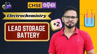 Lead Storage Battery Class 12 | Electrochemistry | Odia Lecture | Second Cell | CRB Chemistry