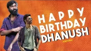 Happy Birthday 🔥Dhanush 🔥2019🔥 WhatsApp Status 🔥 HBD Dhanush WhatsApp Status Video
