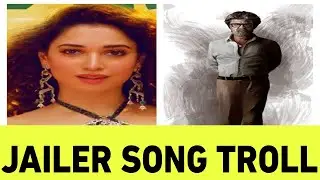 JAILER SONG TROLL || NA KAVALA SONG || TAMANA || RAJINI