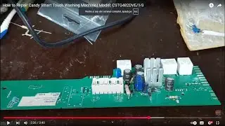 How to fix  Washing Machine Candy Smart Touch  Model: CSTG482DVE/1-S circuit board repair