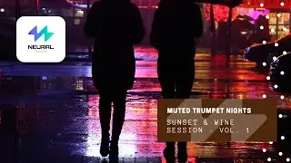 Muted Trumpet Nights - SUNSET & WINE SESSION &middot; VOL. 1