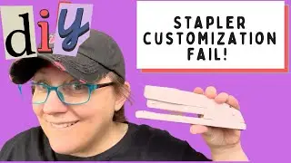 Stapler customization fail!