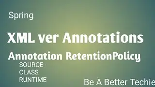 XML and Annotations | Annotations RetentionPolicies