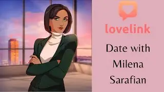 Lovelink: Date with Milena Sarafian