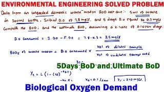 BOD and Ultimate BOD, BOD problem, how to calculate ultimate BOD, BOD of waste water, Unoxidised BoD