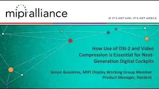 MIPI Auto Workshop 2021: How Use of DSI-2 & Video Compression is Essential for Digital Cockpits