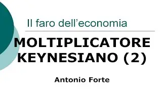 Lezione: il Moltiplicatore keynesiano! (2) economia aperta e tassazione