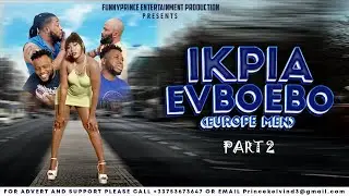 IKPIA EVBOEBO 2 (Новейший фильм Эдо 2023 года) Производство Funny Prince