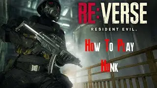 Resident Evil RE:Verse How To Play Hunk! Character Guides RE:Verse 2022