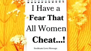 I Have a Fear 😟 That ALL Women Cheat&hellip; 😞💔 Current Feelings DF | DM Message 29 Jan. 2026