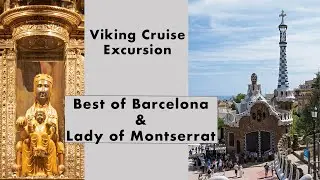 Viking Excursion Barcelona & Lady of Montserrat