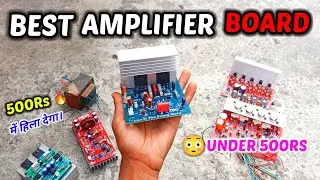 2025 सबसे अच्छे AMPLIFIER BOARD UNDER 500RS🔥Class AB vs Class D 😍 2025 Best Amplifier Boards